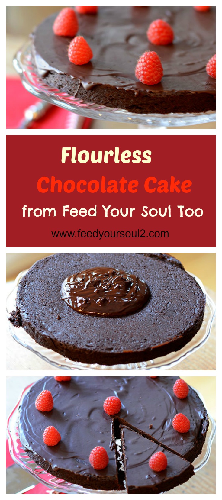 Flourless Chocolate Cake from Feed Your Soul Too Flourless Chocolate Cake #dessert #chocolate #glutenfree | feedyoursoul2.com"