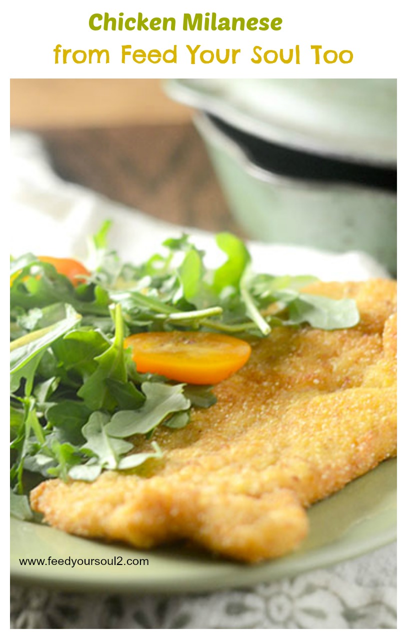Chicken Milanese from Feed Your Soul Too Chicken Milanese