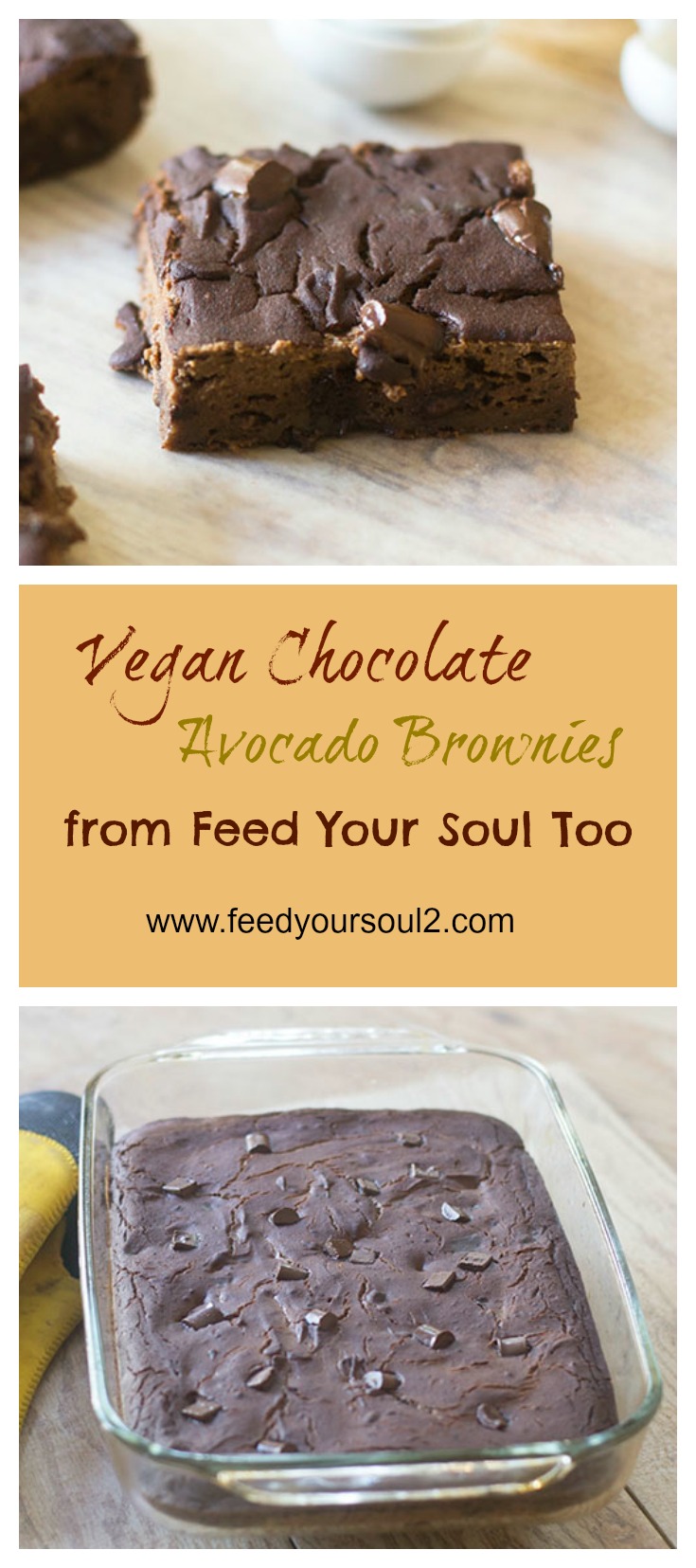 Vegan Chocolate Avocado Brownies from Feed Your Soul Too Vegan Chocolate Avocado Brownies #Vegan #chocolate #avocados | feedyoursoul2.com