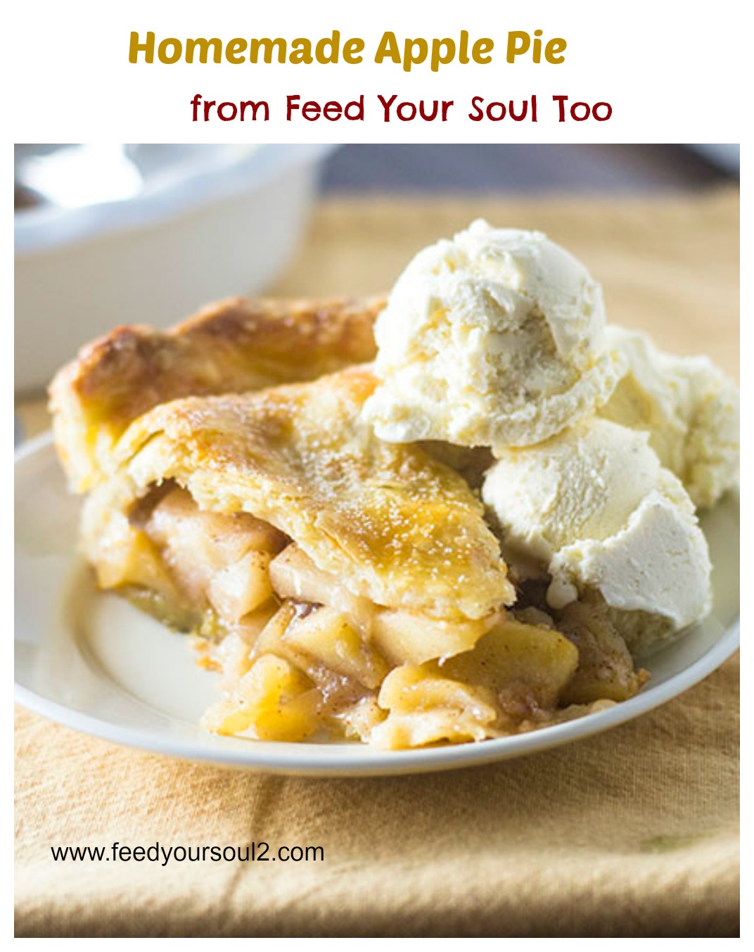 Homemade Apple Pie #dessert #apples #piecrust | feedyoursoul2.com