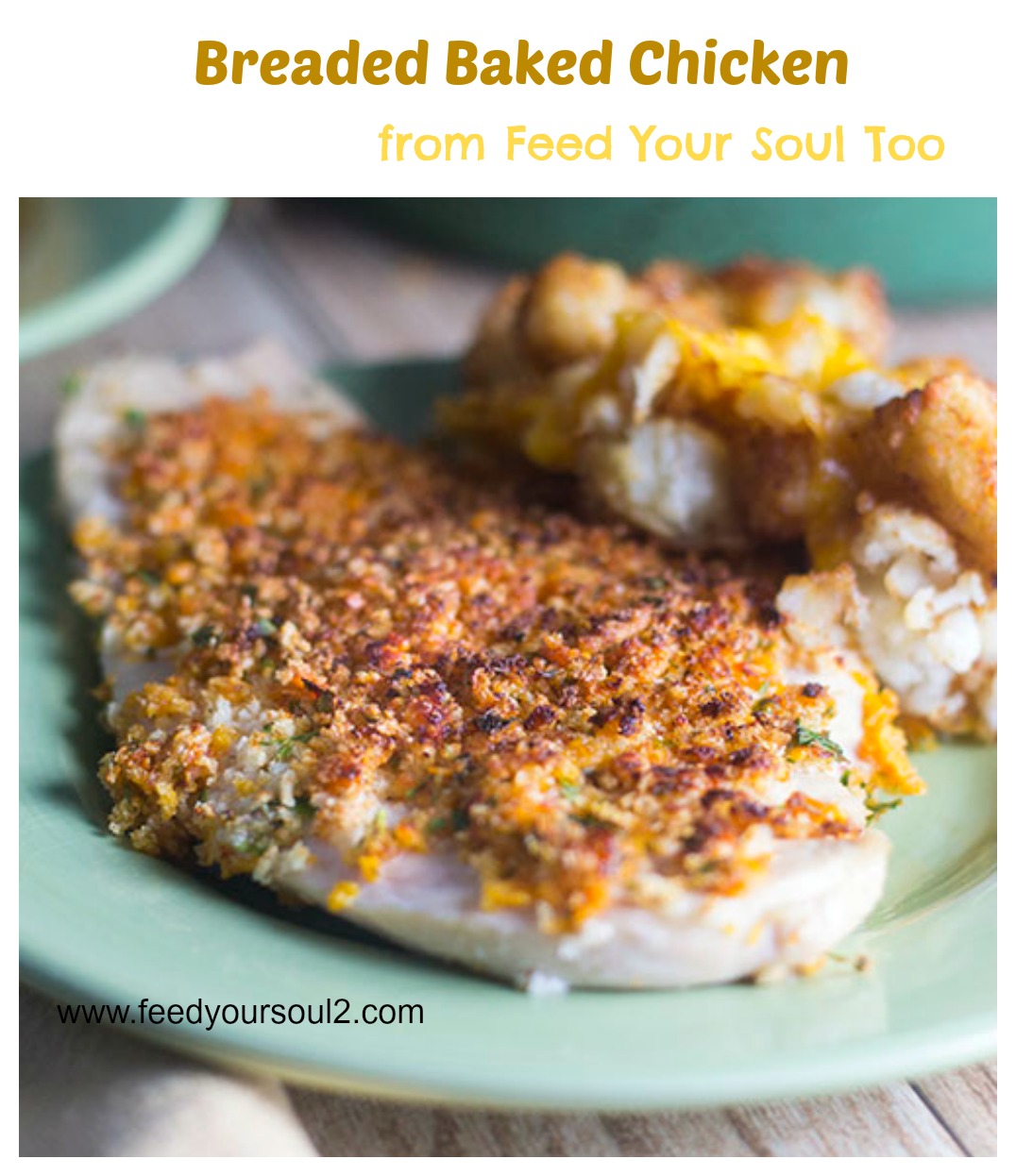 Breaded Baked Chicken from Feed Your Soul Too Breaded Baked Chicken #chicken #breaded #baked | feedyoursoul2.com