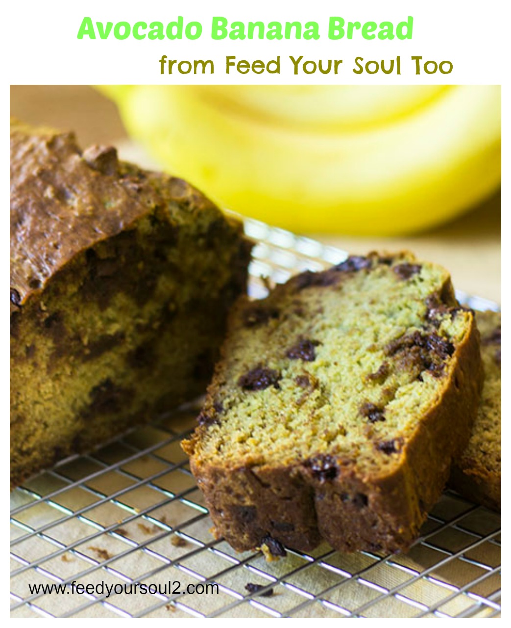 Avocado Banana Bread from Feed Your Soul Too Avocado Banana Bread #avocados #bananas #dessert | feedyoursoul2.com