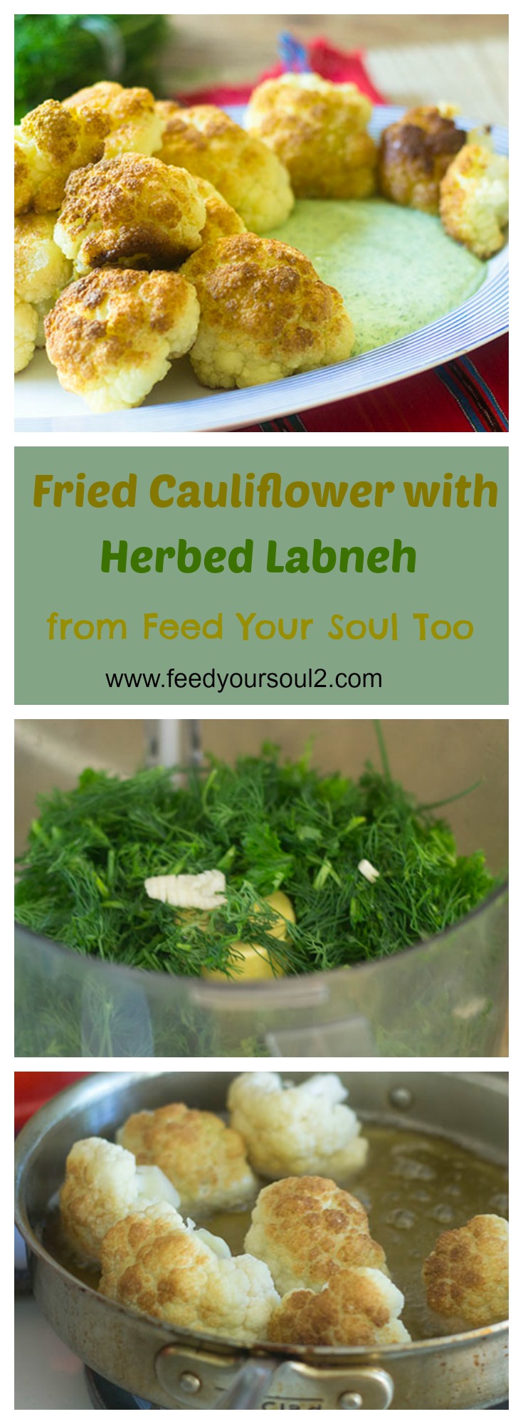 Fried Cauliflower with Herbed Labneh from Feed Your Soul Too Fried Cauliflower with Herbed Labneh #cauliflower #lvegetarian #middleeasternfood | feedyoursoul2.com