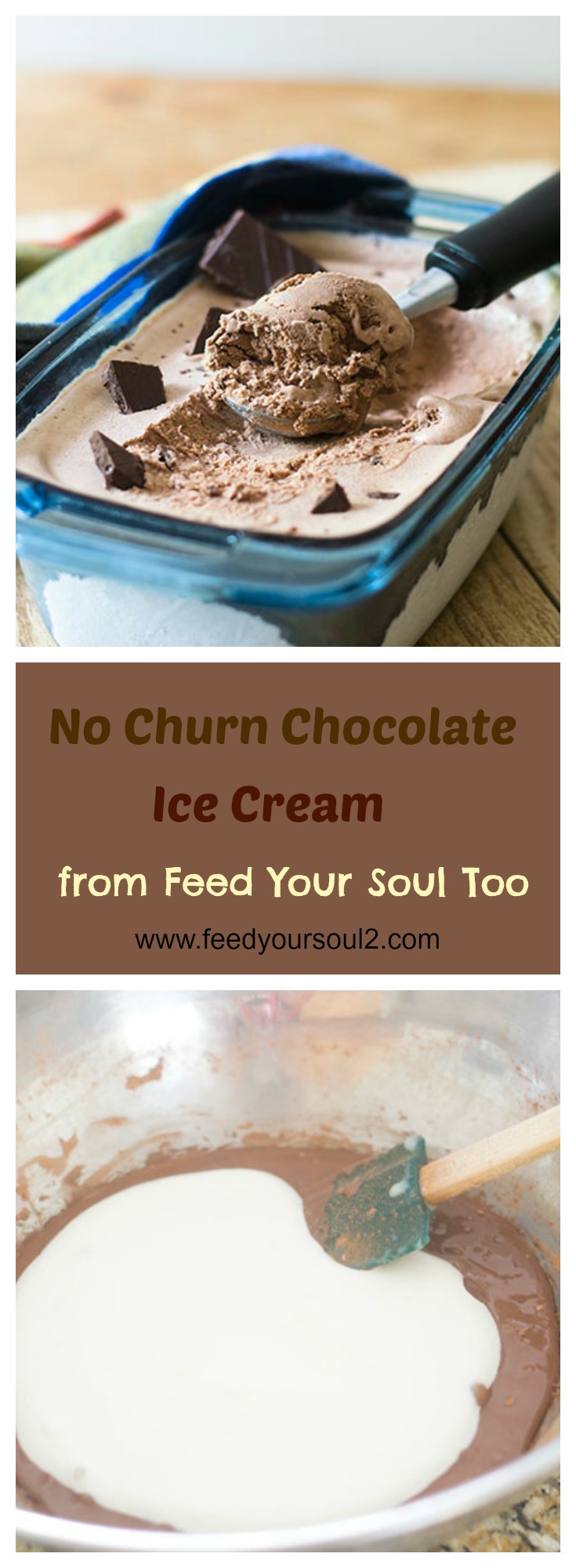 No Churn Chocolate Ice Cream from Feed Your Soul Too No Churn Chocolate Ice Cream #Dessert #chocolate #Icecream | feedyoursoul2.com