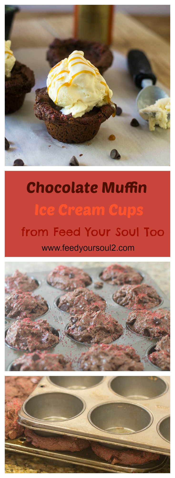 Chocolate Muffin Ice Cream Cups from Feed Your Soul Too Chocolate Muffin Ice Cream Cups #Dessert #chocolate #muffins | feedyoursoul2.com