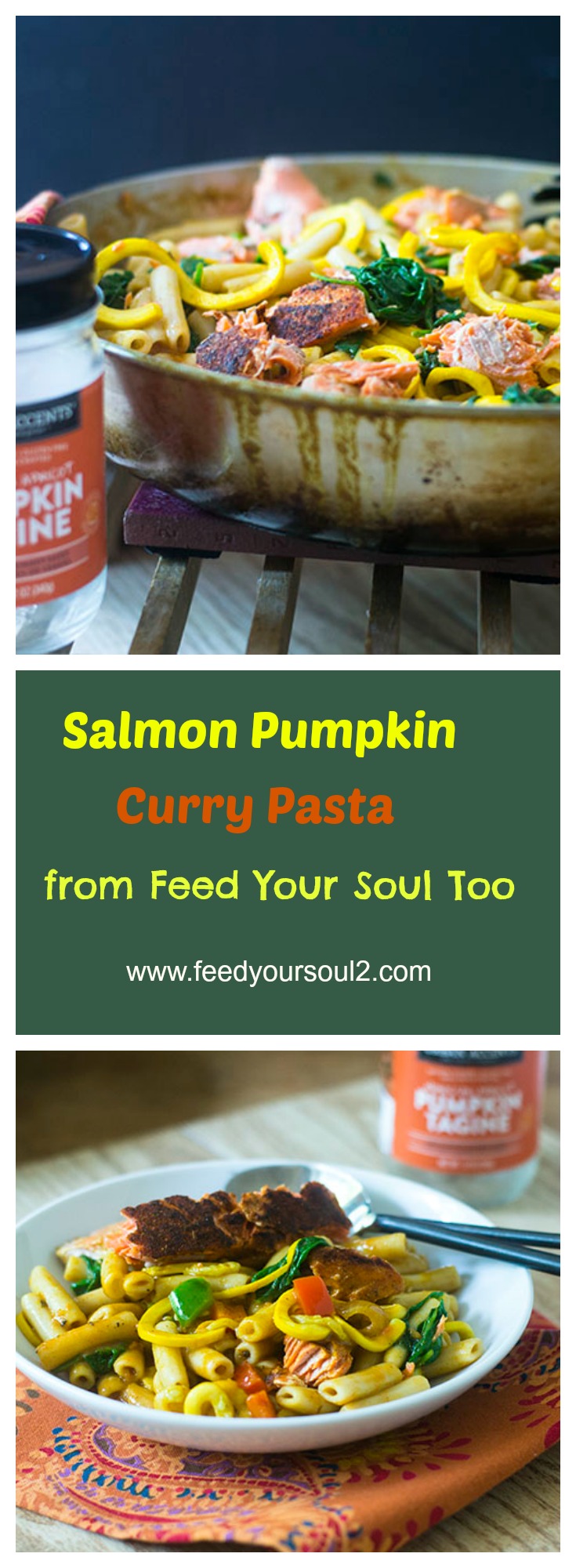 Salmon Pumpkin Curry Pasta from Feed Your Soul Too Salmon Pumpkin Curry Pasta #Indianfood #pasta #fusion | feedyoursoul2.com