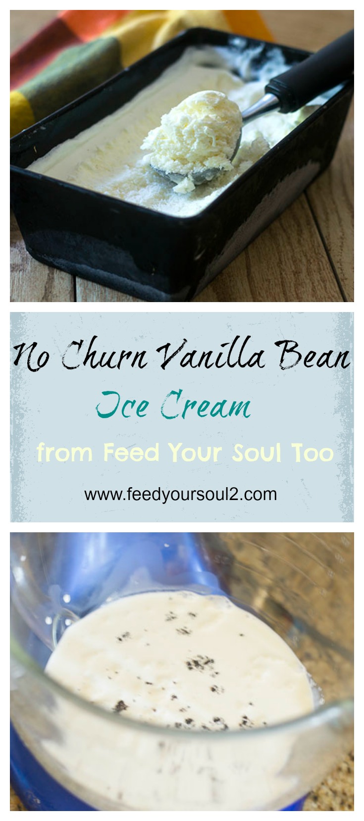 No Churn Vanilla Bean Ice Cream from Feed Your Soul Too No Churn Vanilla Bean Ice Cream #Dessert #vanilla #icecream | feedyoursoul2.com