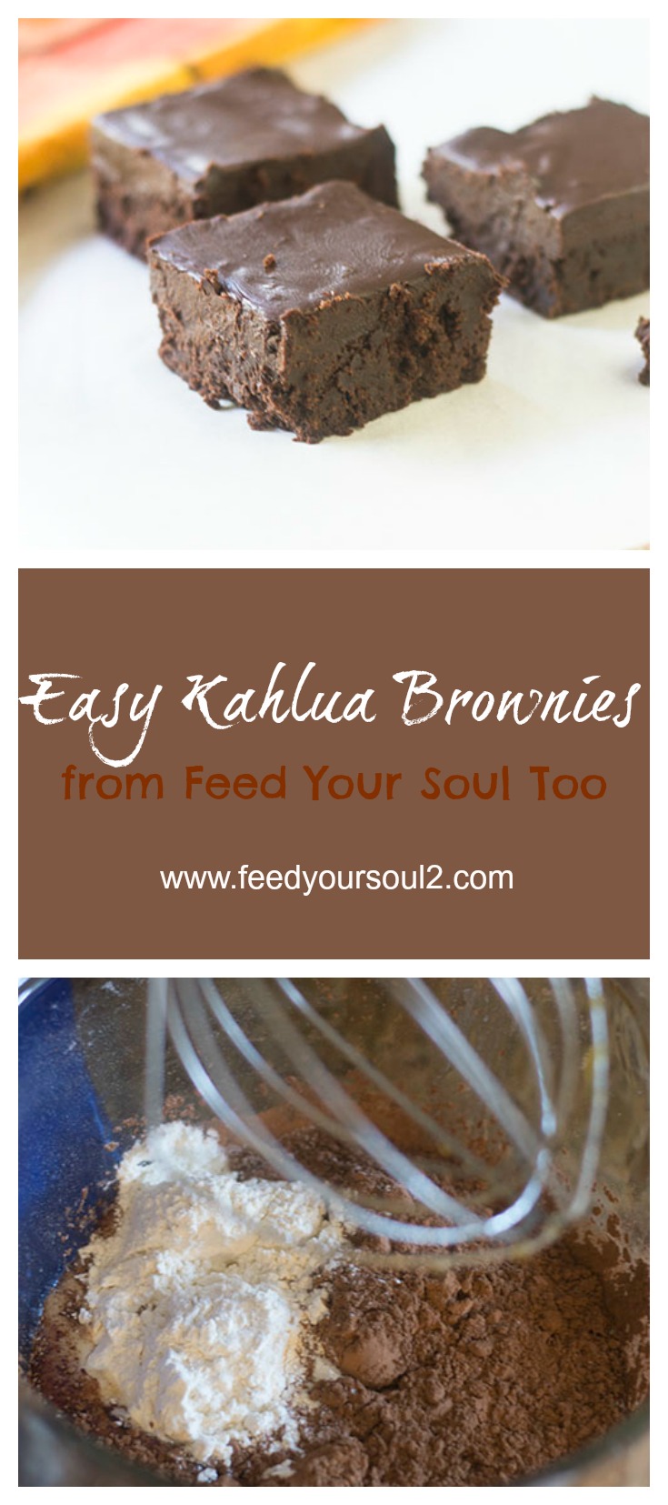 Easy Kahlua Brownies from Feed Your Soul Too Easy Kahlua Brownies #dessert #Kahlua #chocolate | feedyoursoul2.com