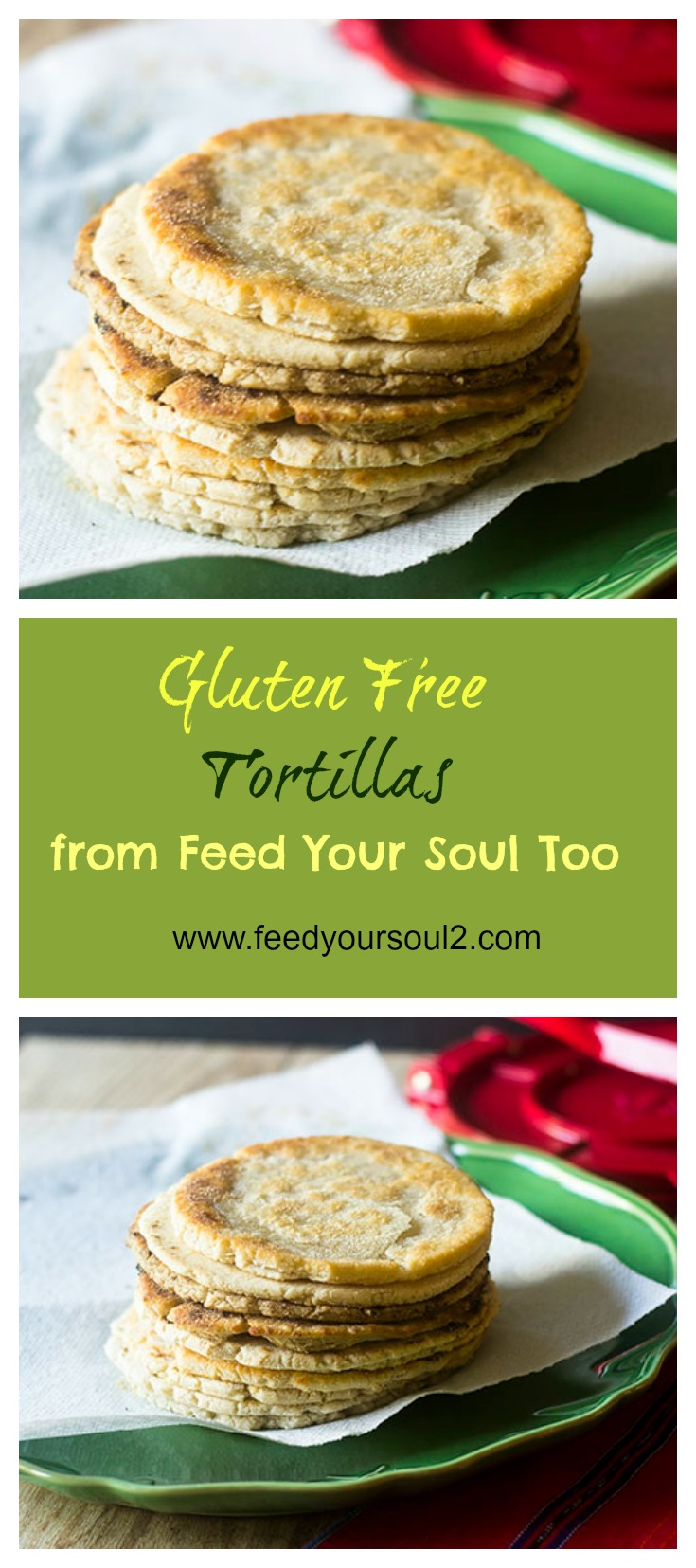 Gluten Free Tortillas from Feed Your Soul Too Gluten Free Tortillas #mexicanfood #glutenfree #bread | feedyoursoul2.com