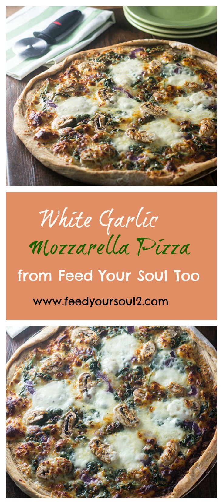 White Garlic Mozzarella Pizza from Feed Your Soul Too White Garlic Mozzarella Pizza #dinner #vegetarian #garlic #pizza | feedyoursoul2.com