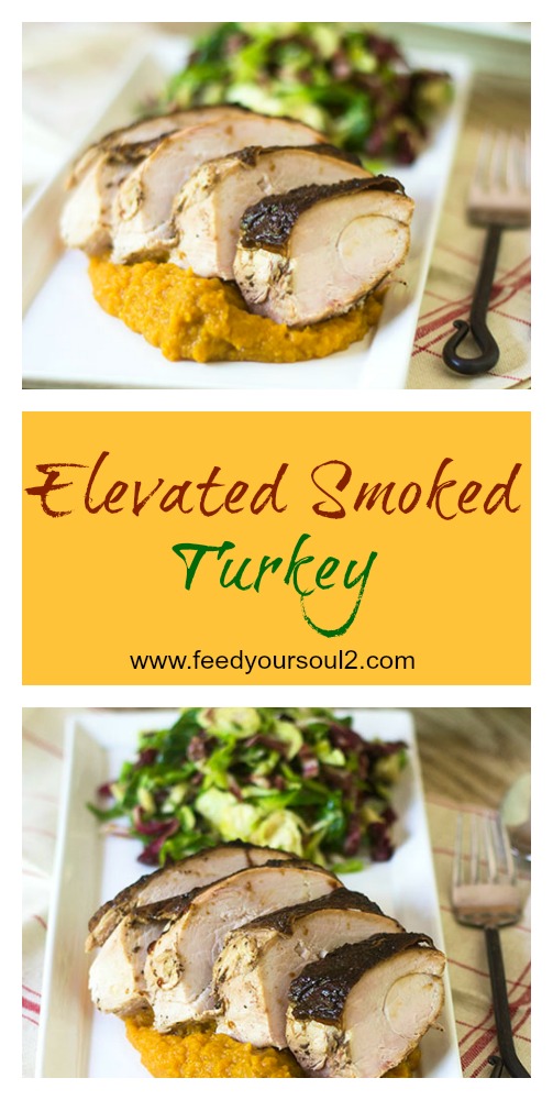 Elevated Smoked Turkey from Feed Your Soul Too Elevated Smoked Turkey #smoker #glutenfree #turkey #Thanksgiving | feedyoursoul2.com