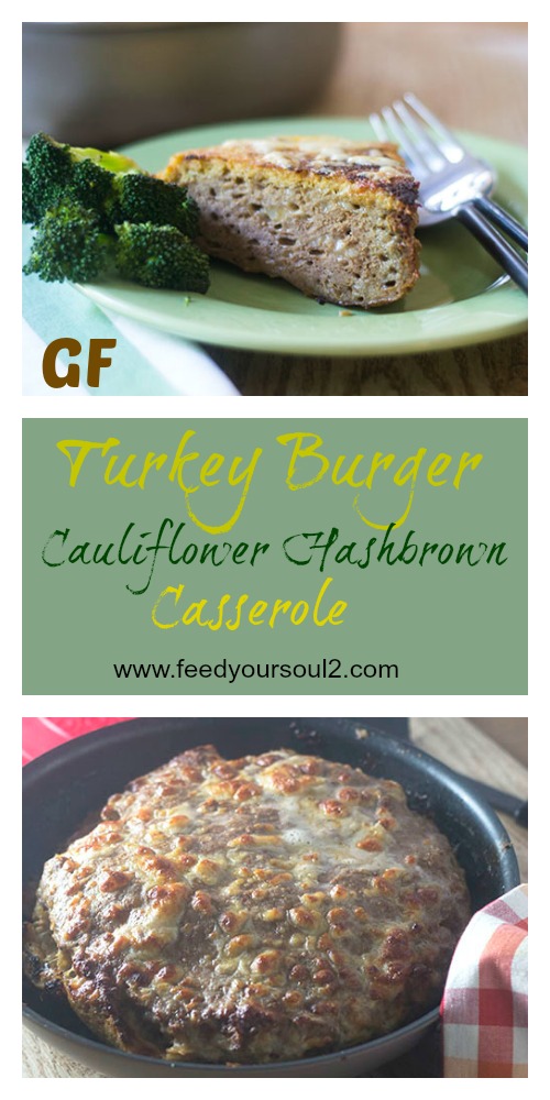 Turkey Burger Cauliflower Hashbrown Casserole #casserole #glutenfree #cheese #cauliflower| feedyoursoul2.com