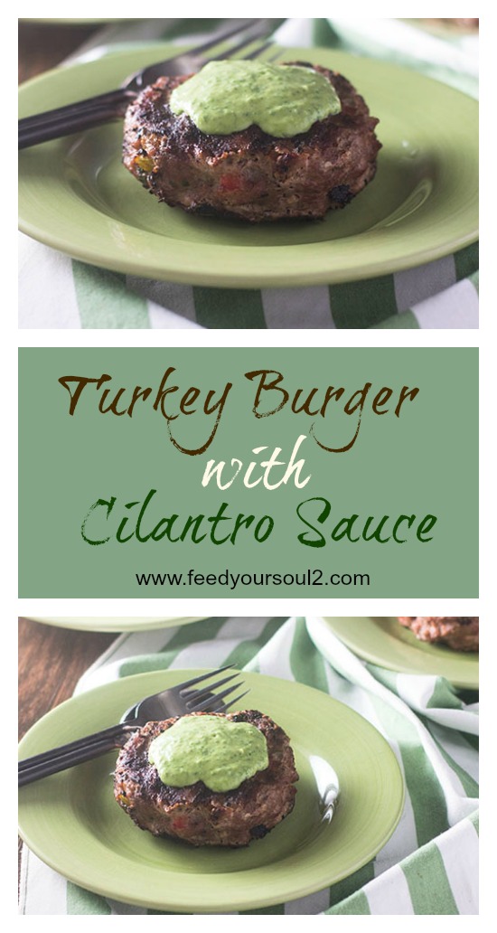 Turkey Burger with Cilantro Sauce from Feed Your Soul Too Turkey Burger with Cilantro Sauce #burger #glutenfree #groundturkey #cilantro | feedyoursoul2.com