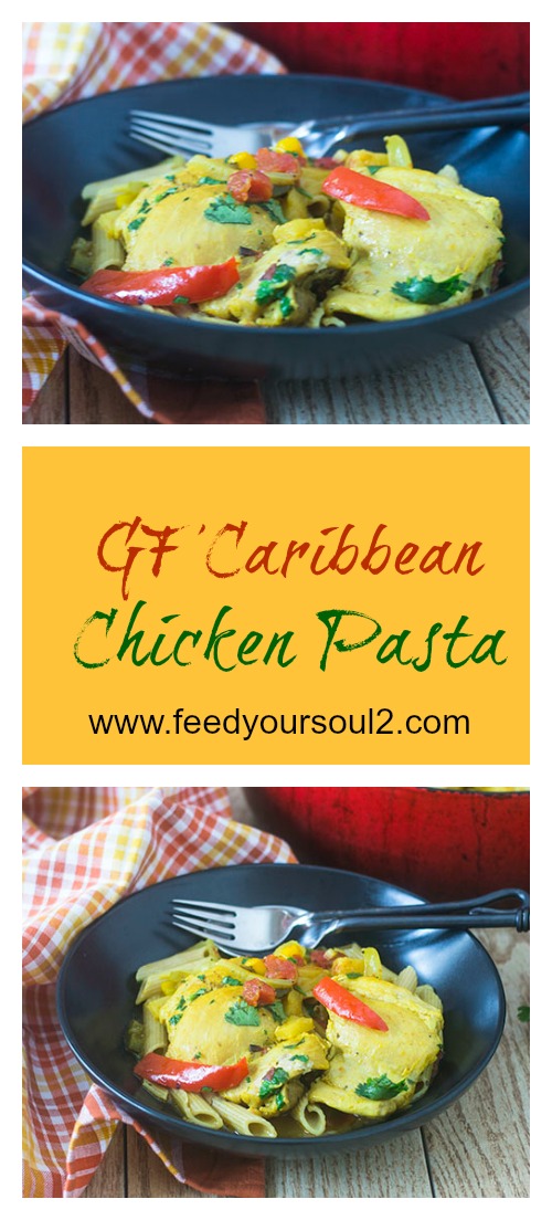 GF Caribbean Chicken Pasta from Feed Your Soul Too GF Caribbean Chicken Pasta #onepotmeal #chicken #glutenfree #caribbeanfood | feedyoursoul2.com