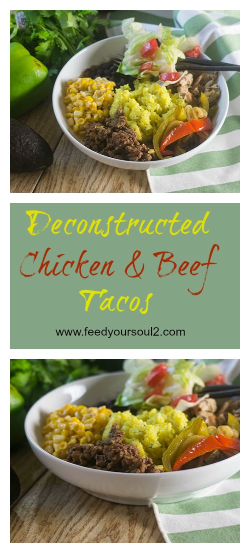 Deconstructed Chicken And Beef Tacos #tacos #Mexicanfood #glutenfree | feedyoursoul2.com
