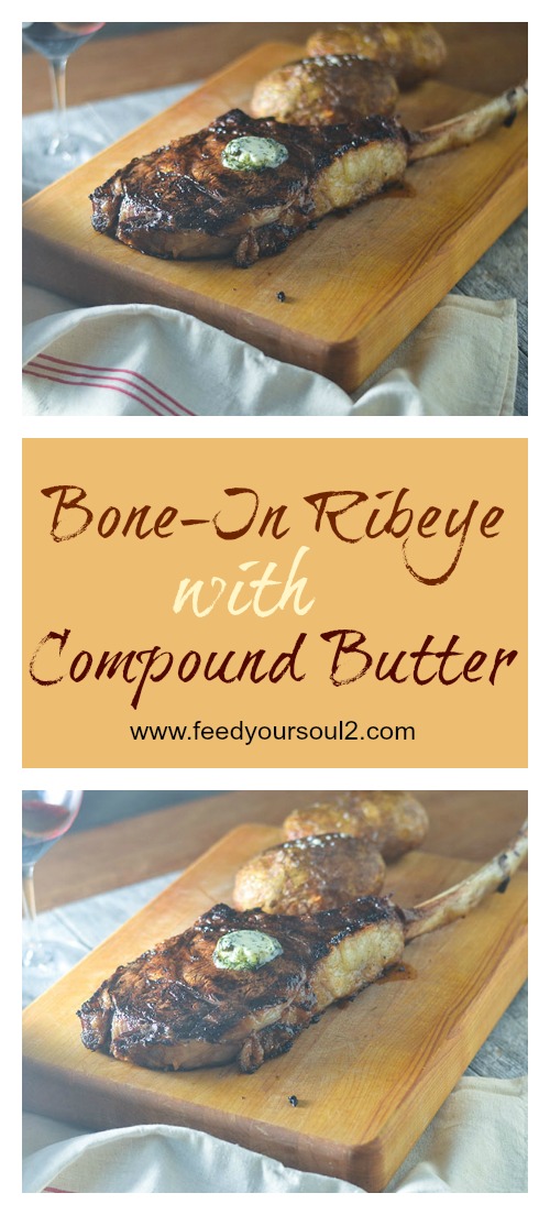 Bone-In Ribeye with Compound Butter from Feed Your Soul Too Bone-In Ribeye with Compound Butter #steak #glutenfree #grilling #compoundbutter | feedyoursoul2.com