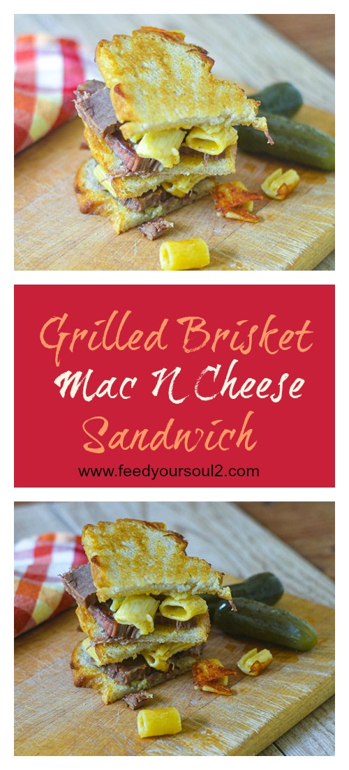 Grilled Brisket Mac N Cheese Sandwich from Feed Your Soul Too Grilled Brisket Mac N Cheese Sandwich #sandwich #brisket #macncheese | feedyoursoul2.com