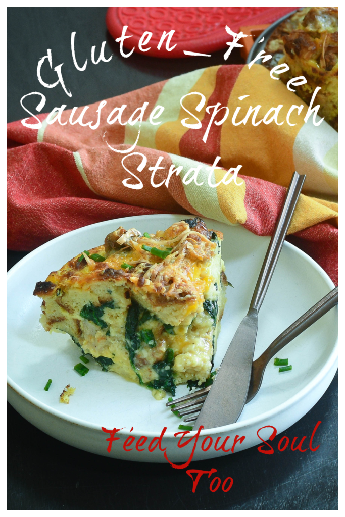Gluten-Free Sausage Spinach Strata Glutenfree | Brunch | Bread | Eggs