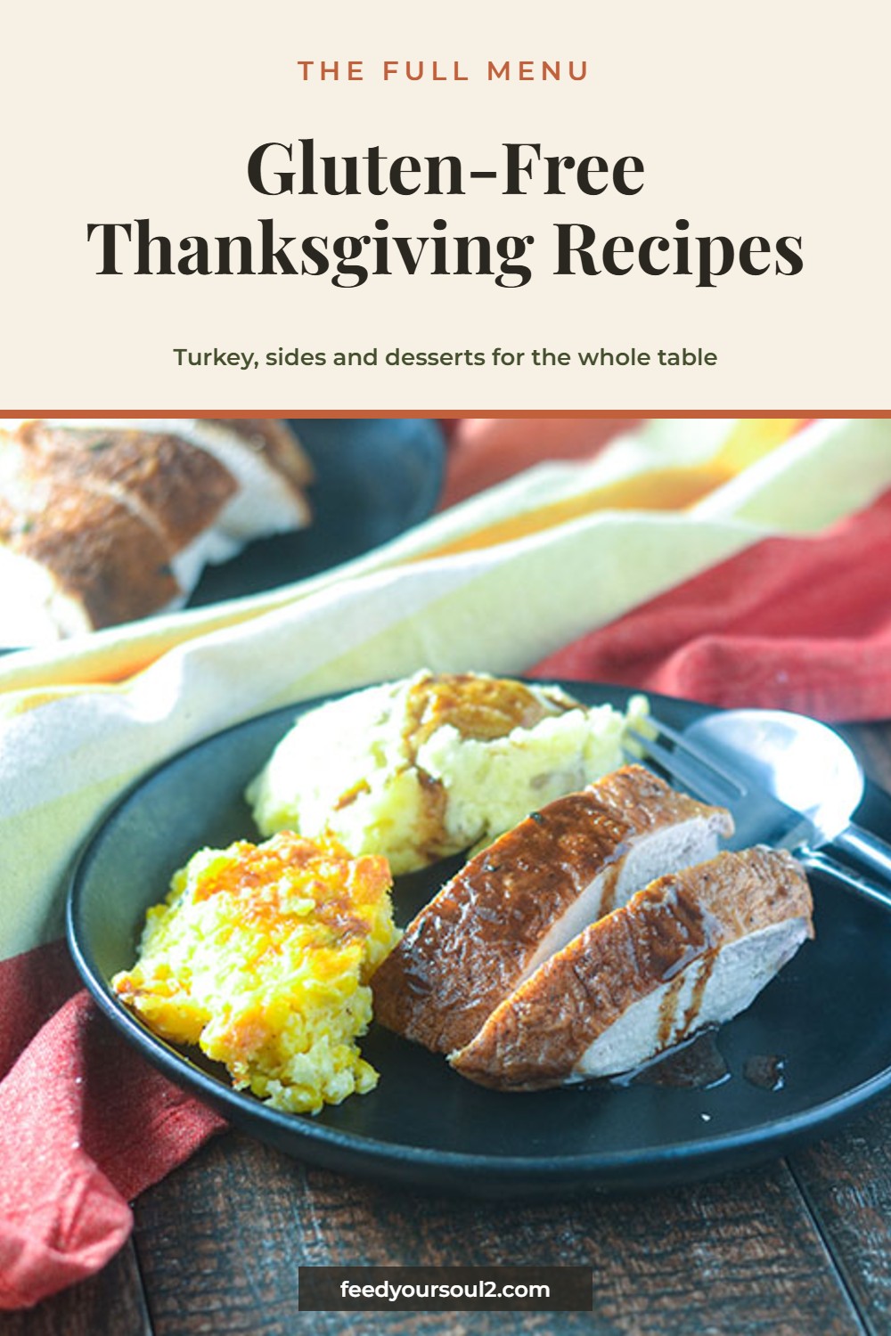 Gluten-Free Thanksgiving Recipes - Turkey, sides and desserts for the whole table